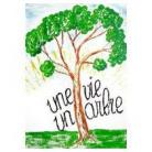 Une vie, un arbre - 